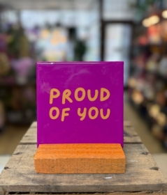 ‘Proud of you’ Tile